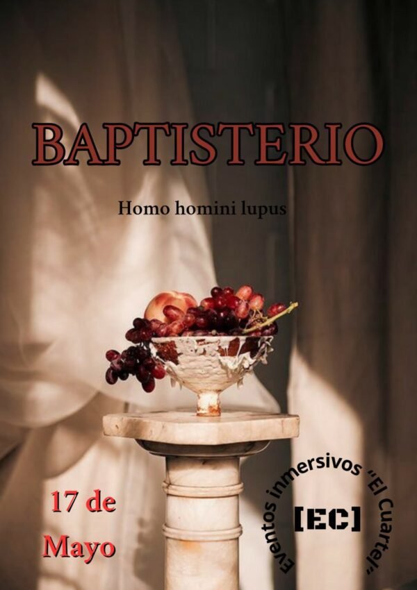 Evento inmersivo "Baptisterio" (Sábado 17/05/2025)